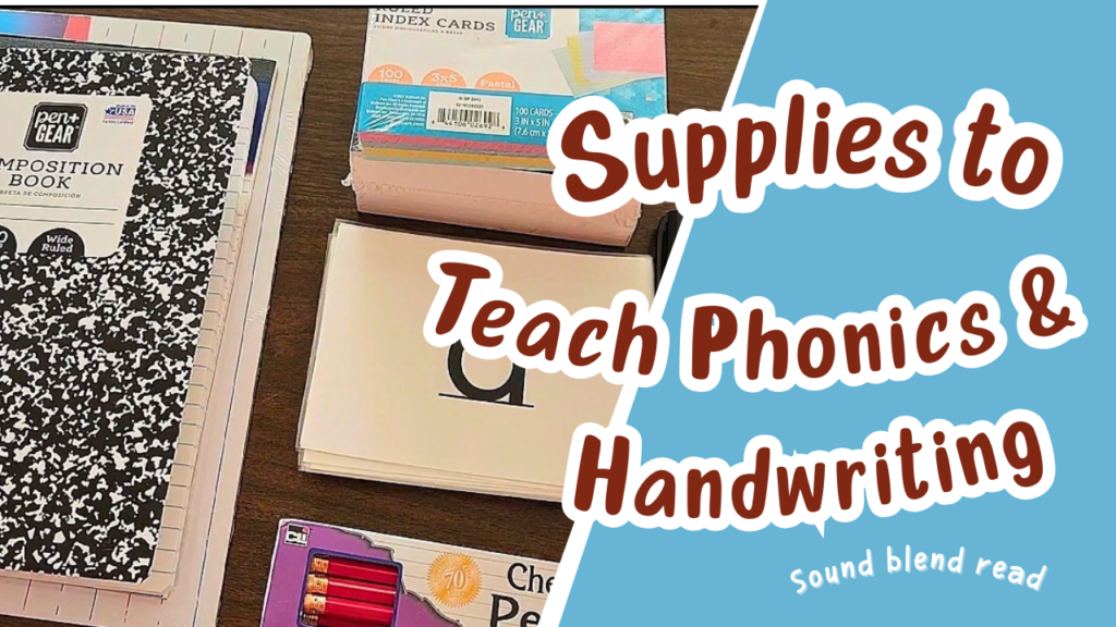 Supplies to Teach phonics and handwriting